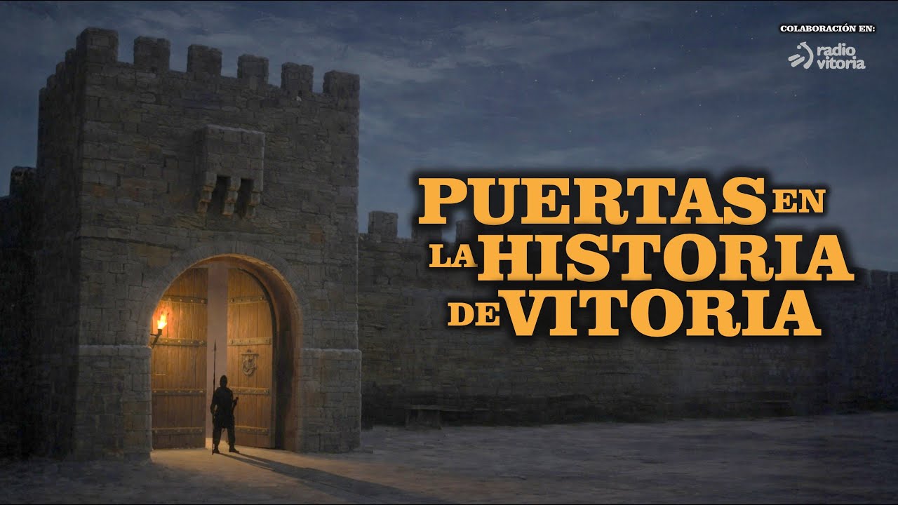 PUERTAS EN LA HISTORIA DE VITORIA