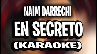 NAIM DARRECHI - EN SECRETO (KARAOKE - INSTRUMENTAL) Profile