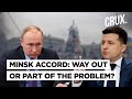 Is Putin Using Minsk Agreements As A Decoy? Why Russia & Ukraine Accuse Each Other Of Breaking Faith