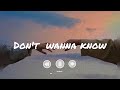 /...i don&#39;t wanna know, know, know.../ - Maroon 5 |lyrics video|