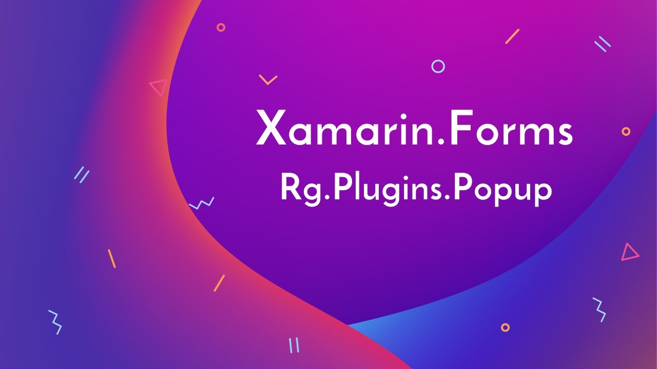 How to show any page as a Popup in Xamarin.forms | Rg.Plugins ...