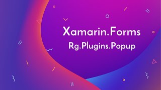 How to show any page as a Popup in Xamarin.forms | Rg.Plugins.PopUp Tutorial