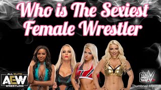 We've decided to pit the sexiest aew female wrestlers and wwe against
each other see which brand has wrestler 202...