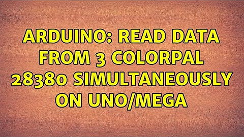 Arduino: Read data from 3 ColorPal 28380 simultaneously on Uno/Mega (2 Solutions!!)
