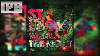 Video thumbnail of "St. Lucia - The Way You Remember Me"