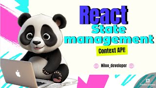 Global State Management, Context API in React (Part 3 - React)