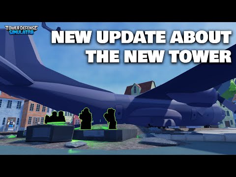 NEW UPDATE JUST DROP ABOUT THE NEW TOWER! 