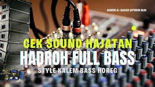Download Lagu CEK SOUND HADROH MODERN FULL BASS DREJEB, AZKA TAZLIMI - COCOK UNTUK HAJATAN MP3