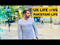 Uk  lifestyle vs pakistani lifestyle