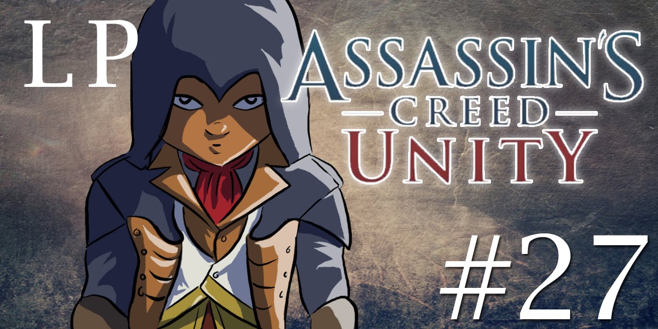 Stakkz Plays Assassin's Creed Unity: #27 The Fall Of Robespierre Part 2 ...
