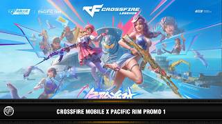 CFM : CrossFire Mobile x Pacific Rim Promo 1 (2026)