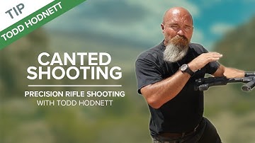 Canted Shooting | Precision Rifle Shooting with Todd Hodnett