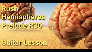 Rush - Guitar Lesson - Hemispheres/Prelude R30 Overture