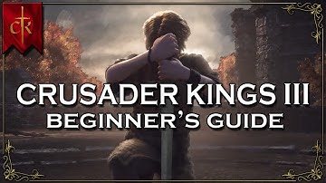 Crusader Kings III 3 Beginner Guide | How to Play CK3 | Walkthrough Tutorial & Tips