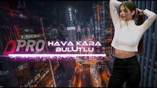 DAVUD PRO-HAVA KARA BULUTLU [REMİX] Resimi