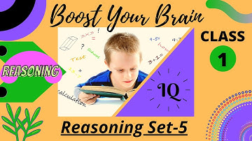 Brain Boosting Set 5 - class 1 | Logical Reasoning for kids | class 1 olympiad | Quiz time