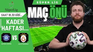 Adana Demirspor-Galatasaray | Şampiyonluk Düğümü | Maç Önü