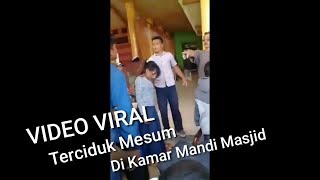 Viral,terciduk mesum di kamar mandi mesjid jelbuk jember