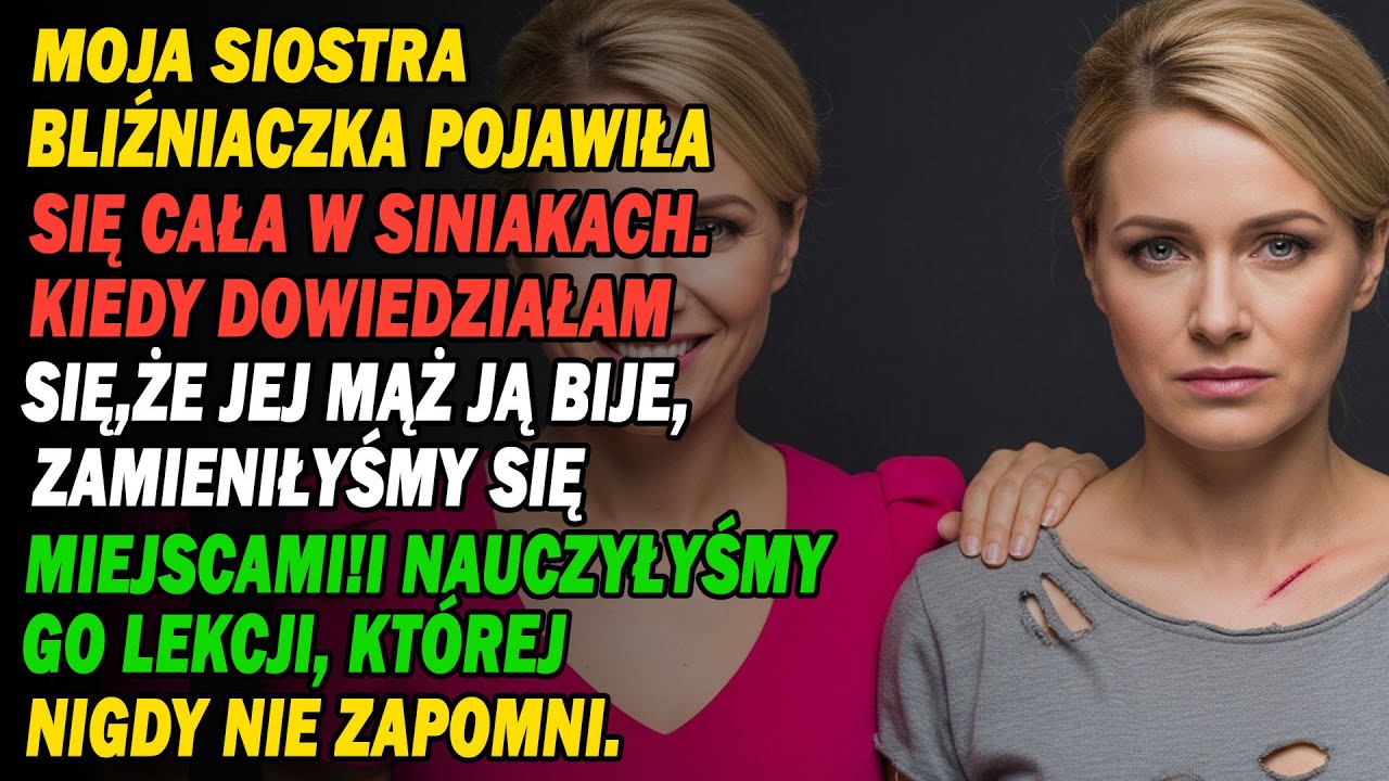 Zamieniłyśmy Się Miejscami Z Moją Siostrą Bliźniaczką I Uczyniłyśmy Życie Jej Męża Piekłem😡