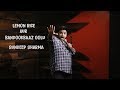 Sundeep sharma standup comedylemon rice aur bandookbaaz golu