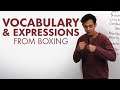 English Vocabulary &amp; Expressions from Boxing