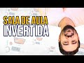 🔴 SALA DE AULA INVERTIDA | O que é e como fazer ? 🙃📚✅