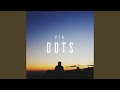 Dots