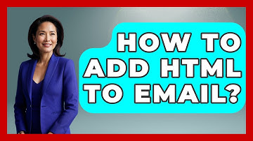 How To Add HTML To Email? - TheEmailToolbox.com