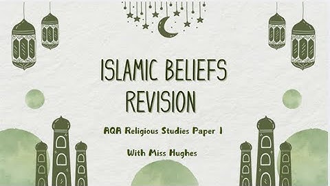 AQA GCSE Islamic beliefs revision in 20 minutes