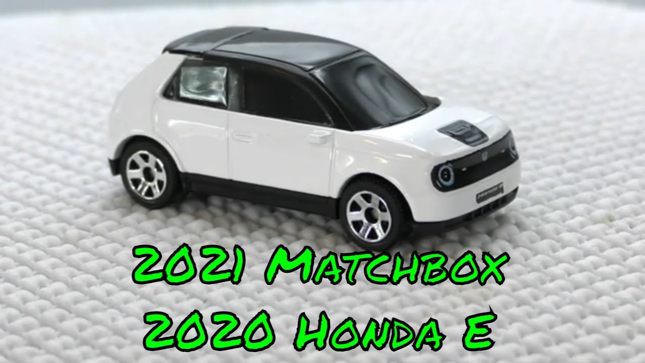 21 Matchbox Honda E New Model Youtube