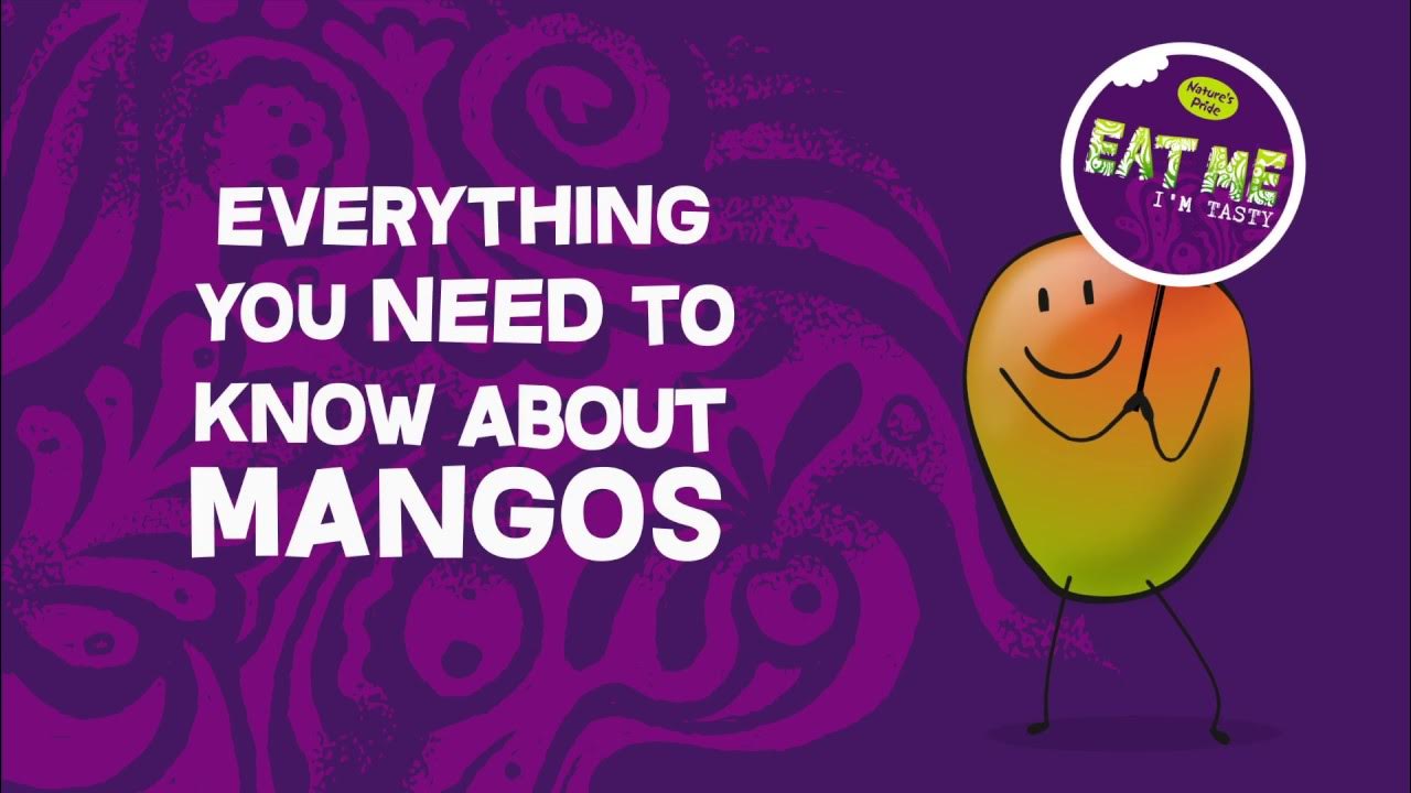 Mangos - All You Need To Know About Mango 