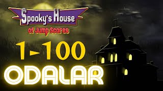 Spooky's Jump Scare Mansion | 1-100 ODALAR
