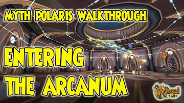 Wizard101: ☄️ Myth POLARIS Walkthrough - ENTERING THE ARCANUM ☄️