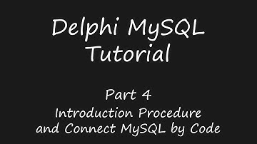 Delphi 7 Mysql - Introduction Procedure and Make Connection by Code [Part 4]