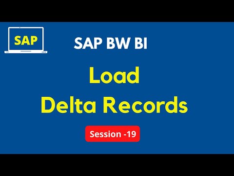 How to Load the Delta Records | Extract the Delta Records | Delta Load & Delta Images in SAP BW