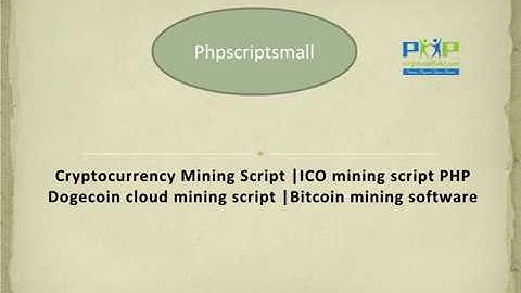 Cryptocurrency Mining Script | Bitcoin Mining Software |ICO Mining Script PHP