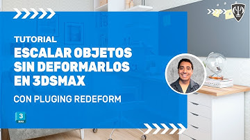 📌TUTORIAL REDEFORM - ESCALAR OBJETOS SIN DEFORMARLOS EN 3DSMAX 😱