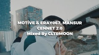 Motive & Eray067, Mansur - Cennet 2.0 (Mixed By Cltrmoon)