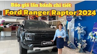 Khuyến mãi Ford Ranger Raptor 2024| Báo giá lăn bánh chi tiết Ford Ranger Raptor