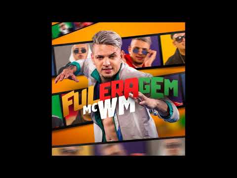 MC WM - Fuleragem - FG Remix - DJ Flavio Guanabara