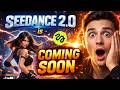 Seedance 2.0 Coming Soon - What to Expect