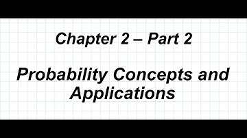 SBNM 5411 Chapter 2: Probability Concepts and Applications Part 2