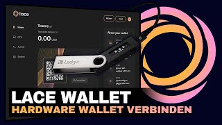 Lace Light Wallet | Ledger Hardware Wallet – Pairen / Verbinden [Deutsch]