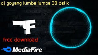 Dj goyang lumba lumba 30 detik