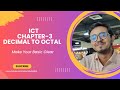 2.ICT Chapter 3(Decimal to Octal)
