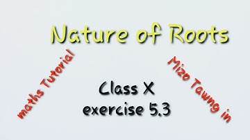 Nature of roots in quadratic equation