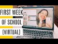 First Week Of School! Virtual