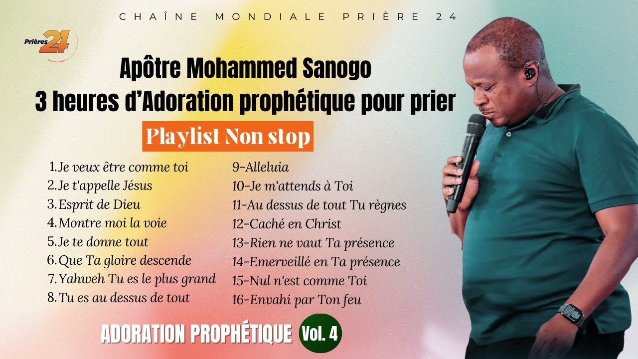 Adoration Prophétique Pour Prier | Apôtre Mohammed Sanogo | AP Volume 4