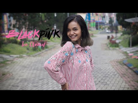 Blackpink Ice Cream Cover By Zahra 