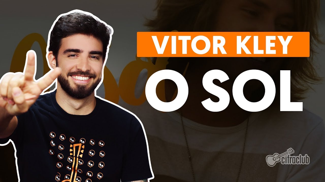 O SOL - Vitor Kley (aula de violão simplificada)